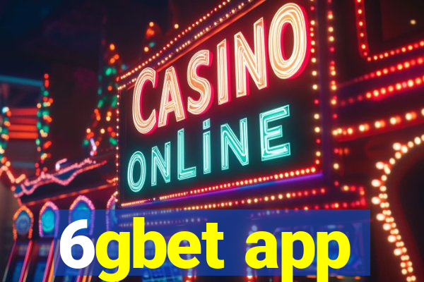 6gbet app